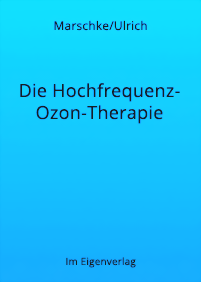 Marschke/Ullrich: Die Hochfrequenz-Ozon-Therapie